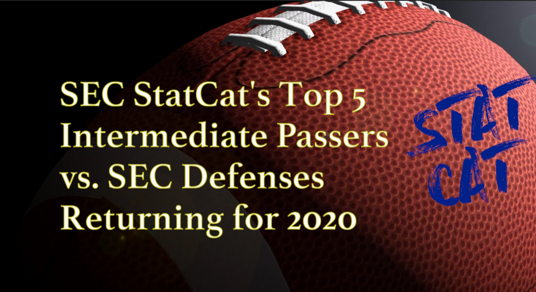 2020 Vision: SEC StatCat's Top5 Best Intermediate Passers